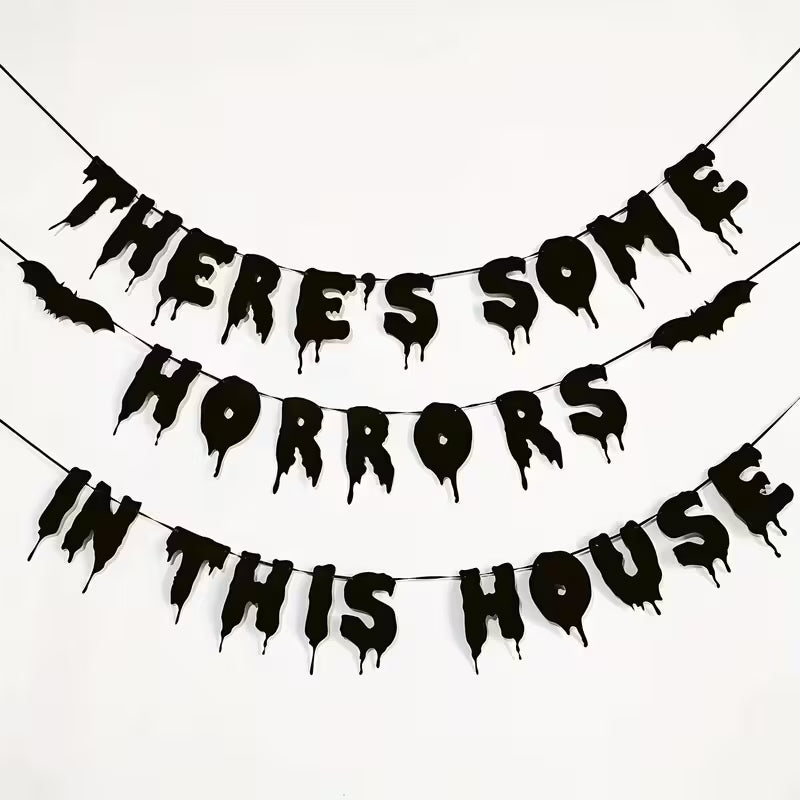Halloween Banner, 'There's Some Horrors in This House' Black Felt Decor with Dripping Effect
